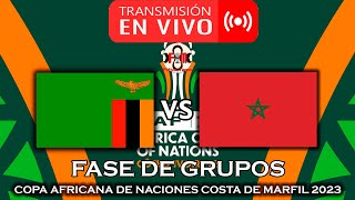 ZAMBIA 🇿🇲 VS 🇲🇦 MARRUECOS EN VIVO  COPA AFRICANA DE NACIONES 2023  FÚTBOL MAGNO [upl. by Tay539]