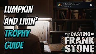 Lumpkin and Livin TrophyAchievement Guide  The Casting of Frank Stone [upl. by Airad]