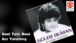 Güler Duman  Seni Tatlı Beni Acı Yaratmış [upl. by Nnayllehs]