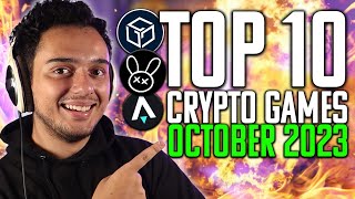 Top 10 BEST Crypto Games You NEED To Play Atleast Once  PlayToEarn NFT October 2023 [upl. by Cohe104]