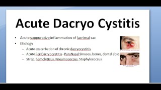 Ophthalmology 404 a Acute DaCryoCystitis cellulitis abscess fistula [upl. by Ijan]