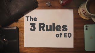 3 Rules of EQ [upl. by Niamreg]