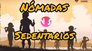 Nómadas vs Sedentarios [upl. by Susejedairam]