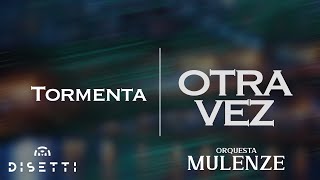 Orquesta Mulenze  Tormenta  Salsa Romántica Con Letra [upl. by Trinidad637]