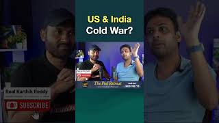 US and India relations are at low  Podcast with Mahadevas S Ujwal  Real Karthik Reddy  viral [upl. by Dustan]