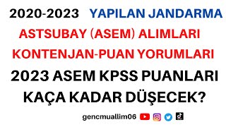 2023 Jandarma Astsubay ASEM puanlar kaça düşer 2020 ASEM ALIMINDAN İTİBAREN ANALİZ [upl. by Atnuhs130]