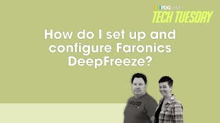 Tech Tuesday  How do I set up and configure Faronics DeepFreeze [upl. by Akenat]