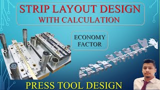 ❗️STRIP LAYOUT DESIGN CALCULATION IN PRESS TOOL  SHEETMETAL PROGRESSIVE DIE SCRAP DESIGN TOOL amp DIE [upl. by Idnis]