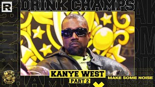 Kanye West On His Yeezy Brand Mental Health Larry Hoover amp More Part 2  Drink Champs [upl. by Ena]