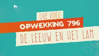 Opwekking 796  De Leeuw En Het Lam  CD41 live video [upl. by Aneeuq]