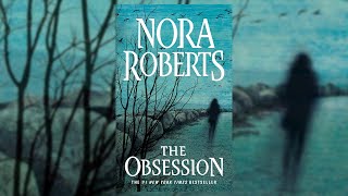 The Obsession by Nora Roberts Audiobook [upl. by Arnaud]