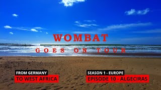 Tour nach Westafrika  Algeciras  S1E10 [upl. by Lorrac]