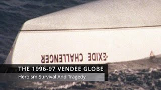 The 199697 Vendee Globe  Heroism Survival And Tragedy [upl. by Cumine]