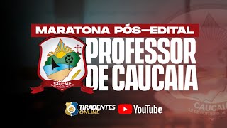 1ª MARATONA PROFESSOR DA CAUCAIA  PÓS EDITAL [upl. by Janka]