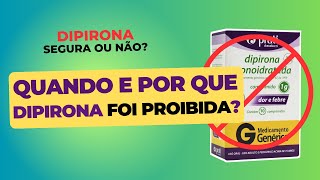 Quando e por que a Dipirona Foi Proibida  Dipirona é Segura ou Não [upl. by Cissy]