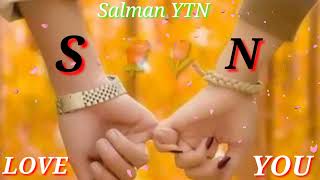 S Love N Status 2022❤S N name WhatsApp status❤NS love status❤S name status🥀Khushi Jab Bhi Teri song🌹 [upl. by Johnnie]