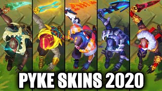 All Pyke Skins Spotlight 2020 League of Legends [upl. by Anawad]