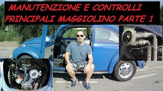 TAGLIANDO E CONTROLLI MAGGIOLINO DOPO RESTAURO PRIMA PARTE 10000 KM [upl. by Etteraj]