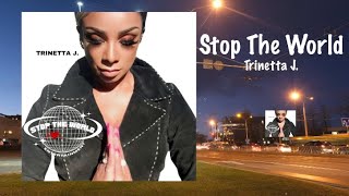 Trinetta J  Stop The World Official Video [upl. by Legnaros]