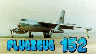 Passagierstrahlflugzeug « B  152 » [upl. by Ennyleuqcaj]