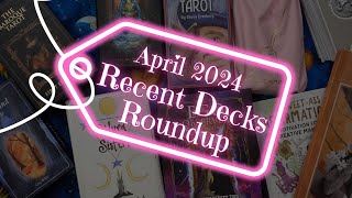 TAROT AND ORACLE DECK HAUL  Recent Deck Roundup  March 2024 [upl. by Aedrahs]