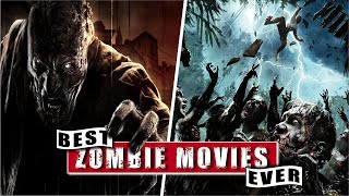 The Best Zombie Movies Ever  Top 10 Zombie Movies [upl. by Yclek]