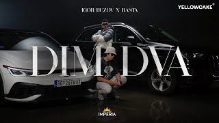 IGOR BUZOV X RASTA  DIM DVA [upl. by Hadeehsar]