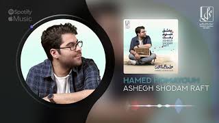 Hamed Homayoun  Ashegh Shodam Raft  OFFICIAL TRACK حامد همایون  عاشق شدم رفت [upl. by Wildee]