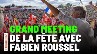 Le grand meeting de la Fête de lHumanité avec Fabien Roussel [upl. by Euf]