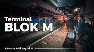 Jam 4 Pagi di Terminal Blok M  Ternyata Seperti ini… [upl. by Oina]