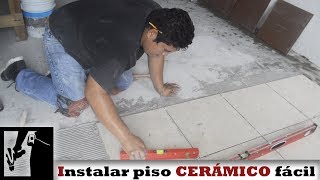 Cómo instalar PISO CERÁMICO fácilmente  Instalaciones [upl. by Eissac287]