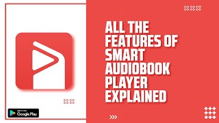 Smart Audiobook Player The MustHave App for Audiobook Lovers [upl. by Eberto]