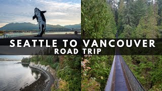 Seattle To Vancouver Road Trip 25 Stops [upl. by Akehsal700]