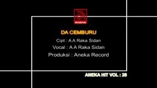 A A Raka Sidan  Da Cemburu OFFICIAL VIDEO [upl. by Annuahsal]