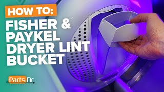 How to remove lint collector cup in Fisher amp Paykel dryer part  395249 [upl. by Conal754]