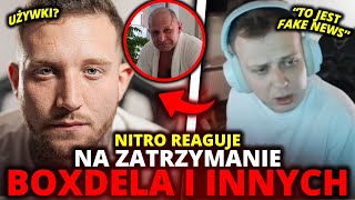 NITRO reaguje na ZATRZYMANIE BOXDELA MURANA STANOWSKIEGO i innych spoofing [upl. by Perrin]