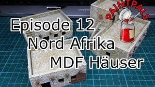 Episode 12 Nord Afrika MDF Häuser [upl. by Eaneg]