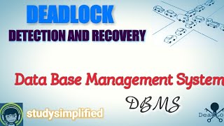 Deadlock  Detection and Recovery in DBMS [upl. by Christiane]