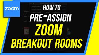 How to Preassign Zoom Breakout Rooms [upl. by Landri]