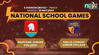 NSG 2024 ADiv Basketball BOYS  FINALS  NANYANG JUNIOR COLLEGE VS ANGLOCHINESE JUNIOR COLLEGE [upl. by Akenom932]