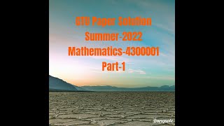 GTU Sem1 Summer2022 Paper SolutionMathematics 4300001Part1 Preparation amp Planning [upl. by Nica]