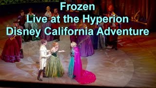 Frozen Musical Live Show at Disney California Adventure Full Show [upl. by Anwahsed]