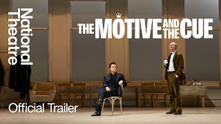 The Motive and the Cue  Official Trailer  Noël Coward Theatre [upl. by Lolly660]