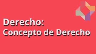 Concepto de Derecho [upl. by Eimarrej]