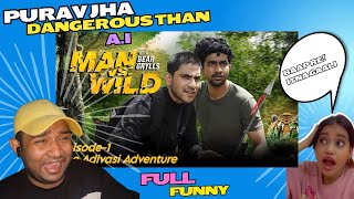 Man vs Wild  Ep 01  The Adivasi Adventure  Purav Jha Reaction [upl. by Yesrod38]