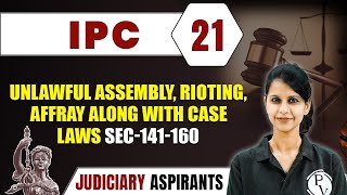 IPC 21  Unlawful Assembly Rioting Affray Along With Case Laws  Major Law  CLAT LLB amp Judiciary [upl. by Riek703]