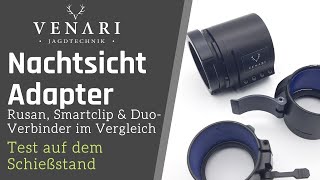 Nachtsichtvorsatzgerät Adapter  Rusan Smartclip amp DuoVerbinder  Test amp Vergleich mit CL42  CH50 [upl. by Allemrac]