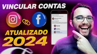 Como Vincular Instagram com Facebook Atualizado Guia Completo 2024 [upl. by Eelatsyrc5]