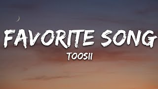 Toosii  Favorite Song Lyrics [upl. by Odnamla]