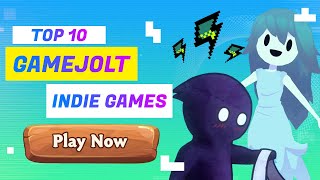 Top 10 Game Jolt Indie Games [upl. by Amrita]